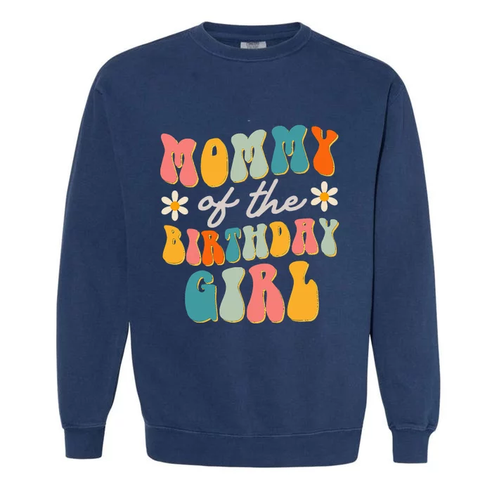 Mommy Of The Birthday Groovy Themed party Garment-Dyed Sweatshirt