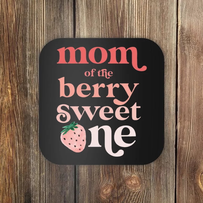 Mom of the Berry Sweet One Strawberry First Birthday 1st Coaster