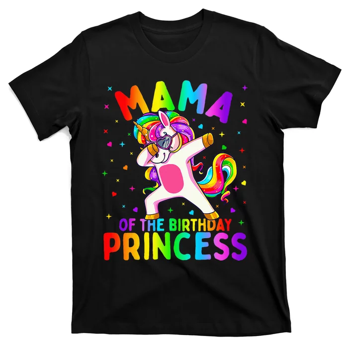 Mama of the Birthday Princess Dabbing Unicorn Mom T-Shirt