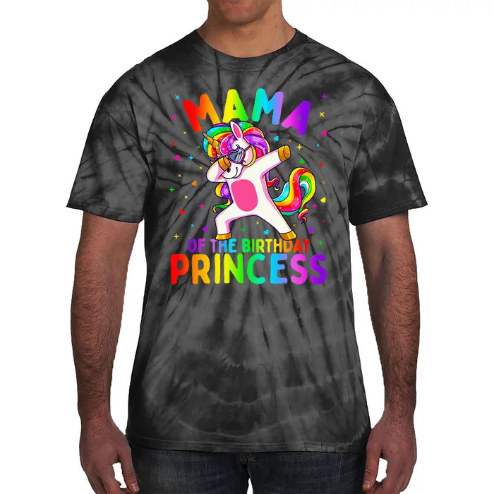 Mama of the Birthday Princess Dabbing Unicorn Mom Tie-Dye T-Shirt