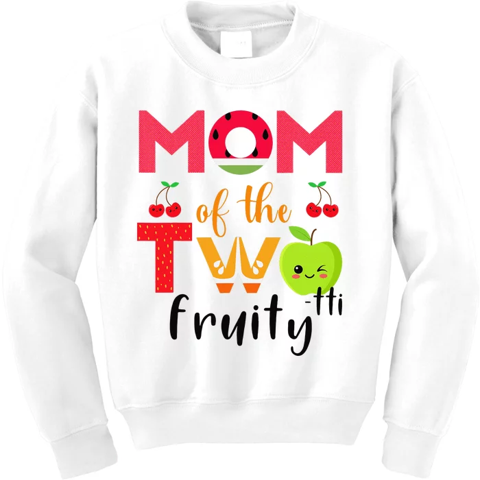 Mom Of the Twotti Frutti 2nd Birthday Party Fruit Themed Kids Sweatshirt