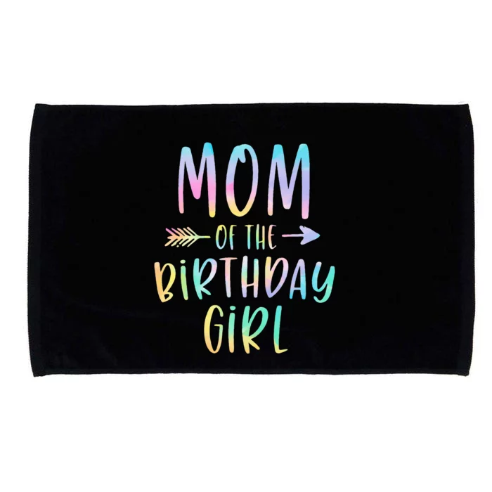 Mom Of The Birthday Girl Tie Dye Colorful Bday Microfiber Hand Towel