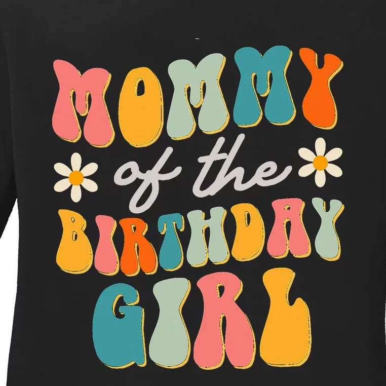 Mommy Of The Birthday Girl Groovy Themed Mother Ladies Long Sleeve Shirt