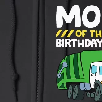 Mom Of The Birthday Boy Garbage Truck Birthday Party Full Zip Hoodie