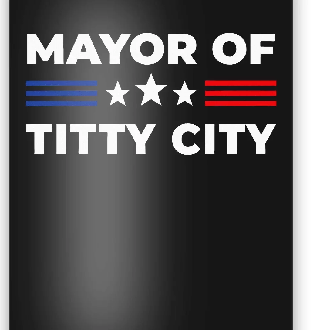 Mayor Of Titty City Poster