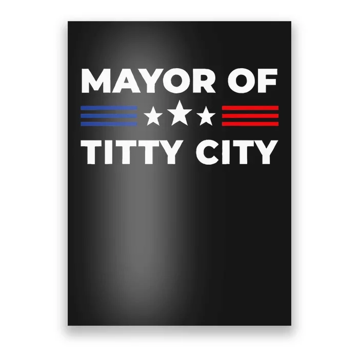 Mayor Of Titty City Poster