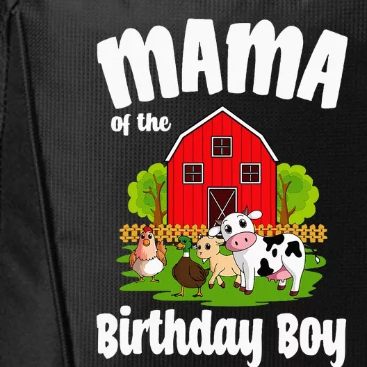 Mama Of The Birthday Boy Farm Animal Bday Party Celebration City Backpack