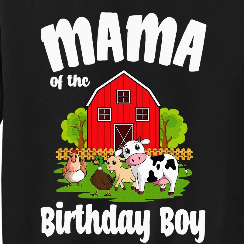 Mama Of The Birthday Boy Farm Animal Bday Party Celebration Tall Sweatshirt