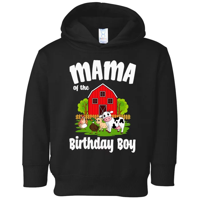 Mama Of The Birthday Boy Farm Animal Bday Party Celebration Toddler Hoodie