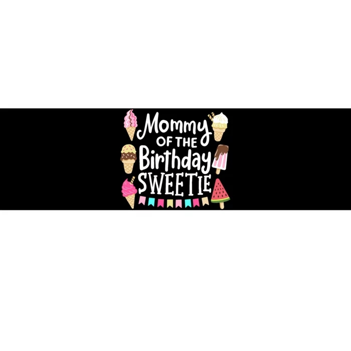 Mommy Of The Birthday Sweetie Ice Cream Matching Family Bumper Sticker