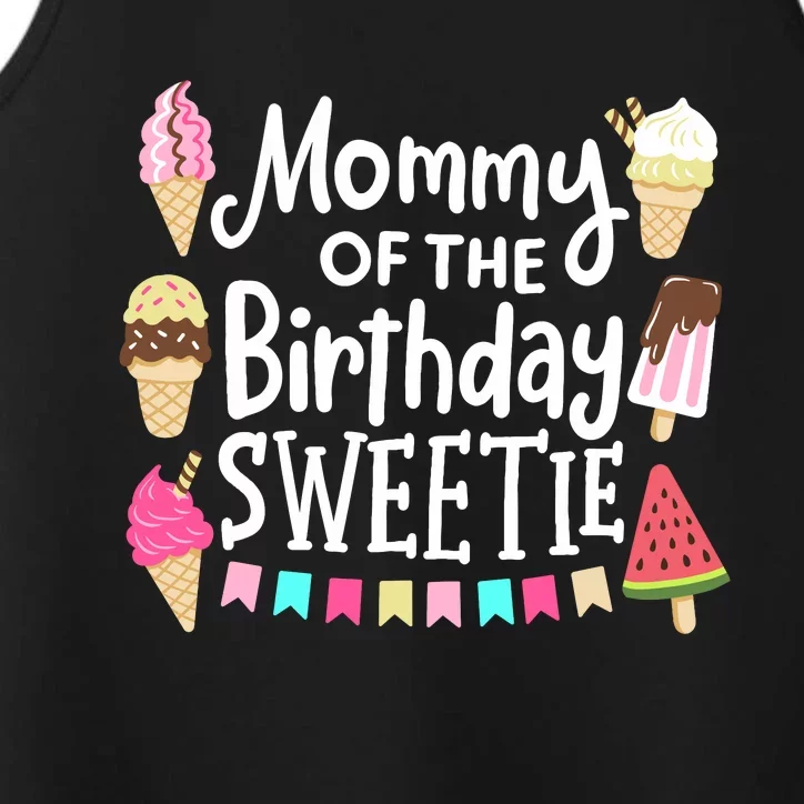 Mommy Of The Birthday Sweetie Ice Cream Matching Family Performance Tank