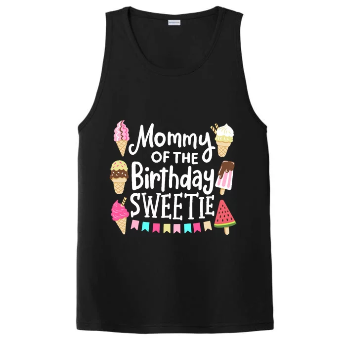 Mommy Of The Birthday Sweetie Ice Cream Matching Family Performance Tank