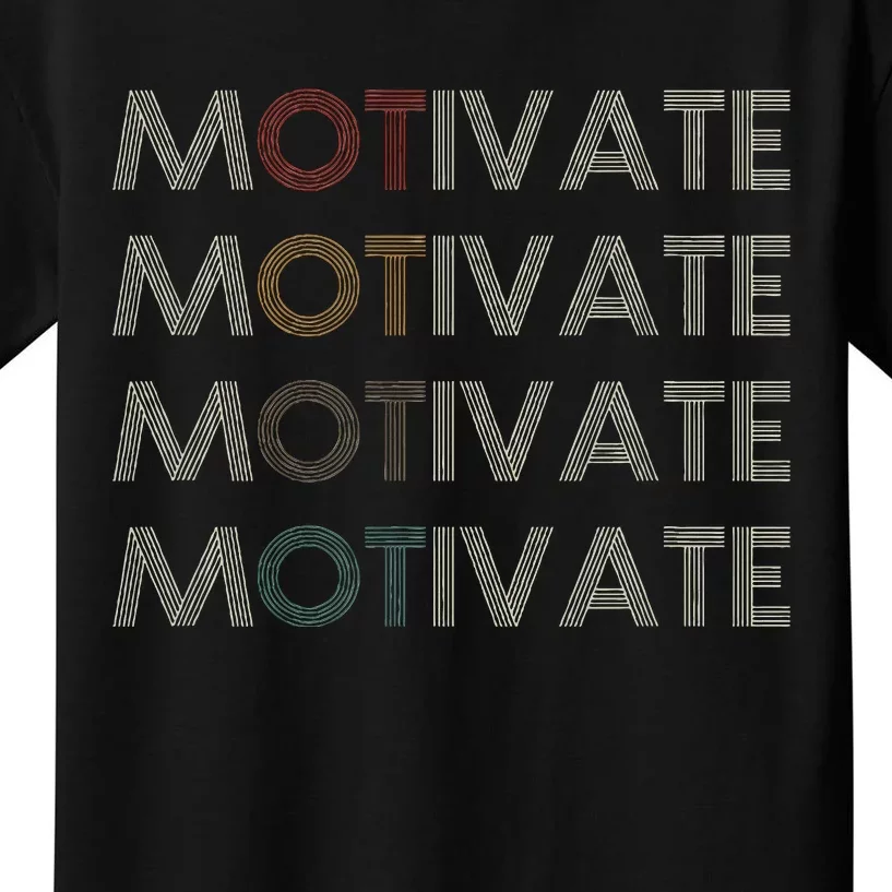 Motivate Occupational Therapy Ot Therapist Kids T-Shirt