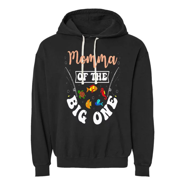 Momma Of The Big One Fishing Birthday Party Bday Celebration Garment-Dyed Fleece Hoodie