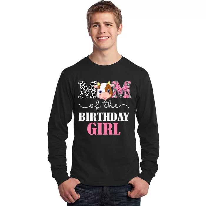 Mom Of The Birthday Girl Farm Cow Mommy Mama 1st Tall Long Sleeve T-Shirt