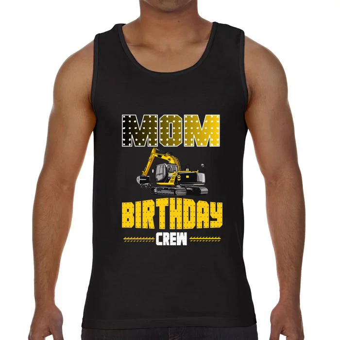 Mom Of The Birthday Crew Party Excavator Comfort Colors® Tank Top