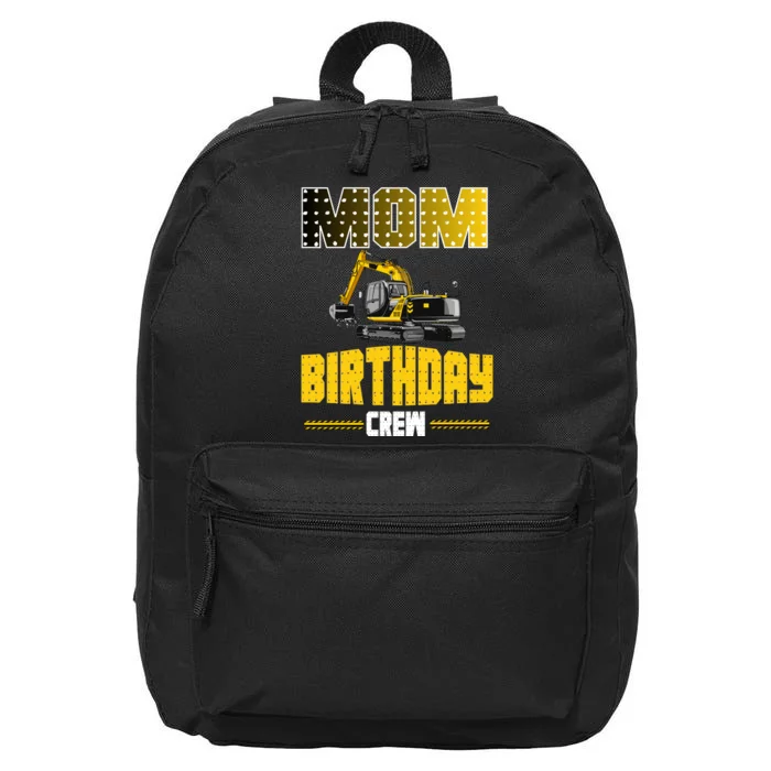 Mom Of The Birthday Crew Party Excavator 16 in Basic Backpack