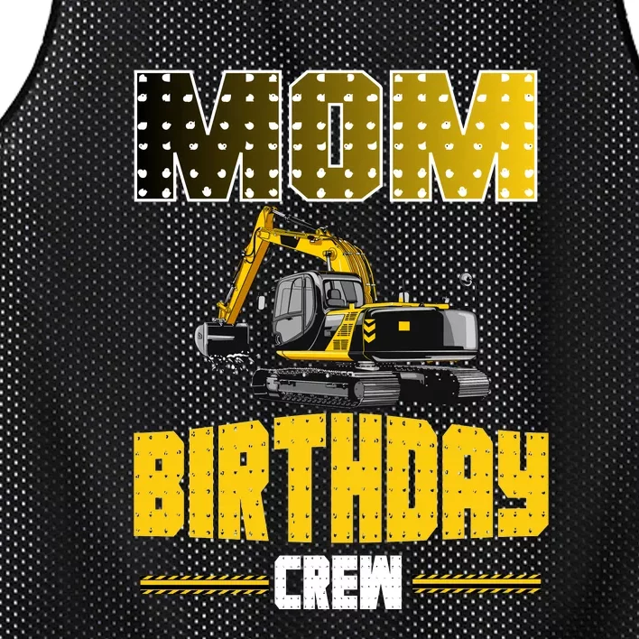 Mom Of The Birthday Crew Party Excavator Mesh Reversible Basketball Jersey Tank