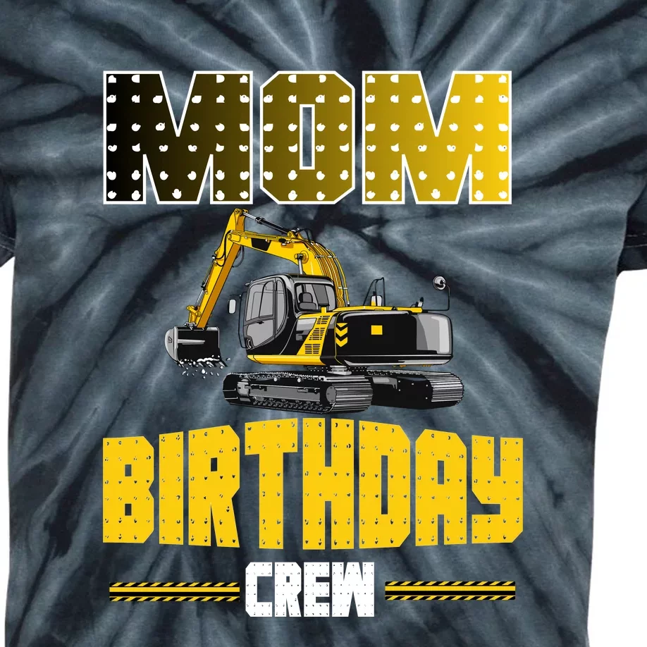 Mom Of The Birthday Crew Party Excavator Kids Tie-Dye T-Shirt