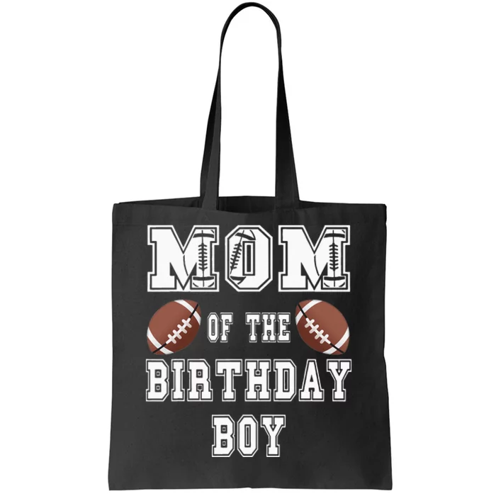 Mom Of The Birthday Boy Football Lover Family Birthday Tote Bag