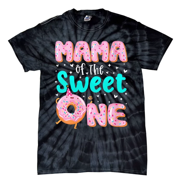 Mama Of The Sweet One 1st Birthday Donut Theme Family Tie-Dye T-Shirt