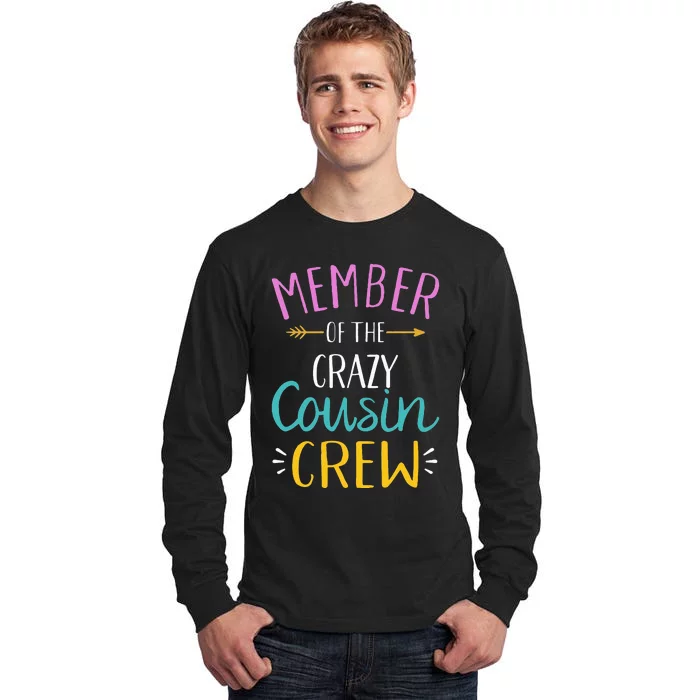 Member of the crazy cousin crew Tall Long Sleeve T-Shirt