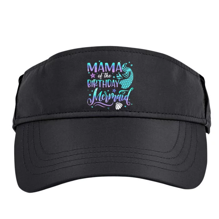 Mama Of The Birthday Mermaid Family Matching Party Squad Adult Drive Performance Visor