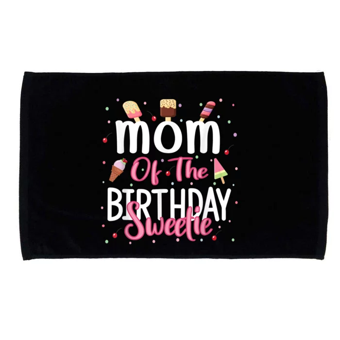 Mom Of The Birthday Sweetie Girl Ice Cream Theme Party Microfiber Hand Towel