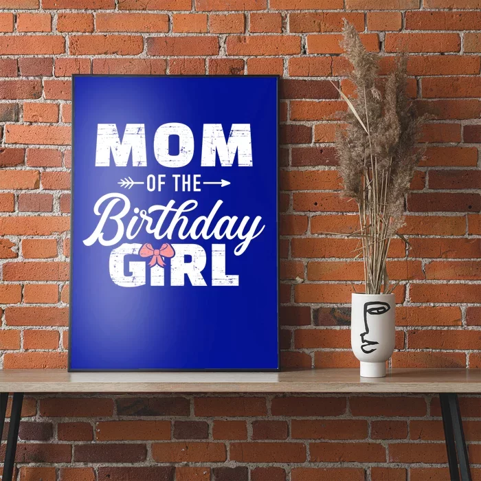 Mom Of The Birthday Daughter Gift Poster