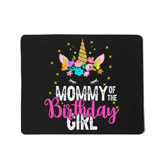 Mommy Of The Birthday Father Gift Unicorn Birthday Mousepad