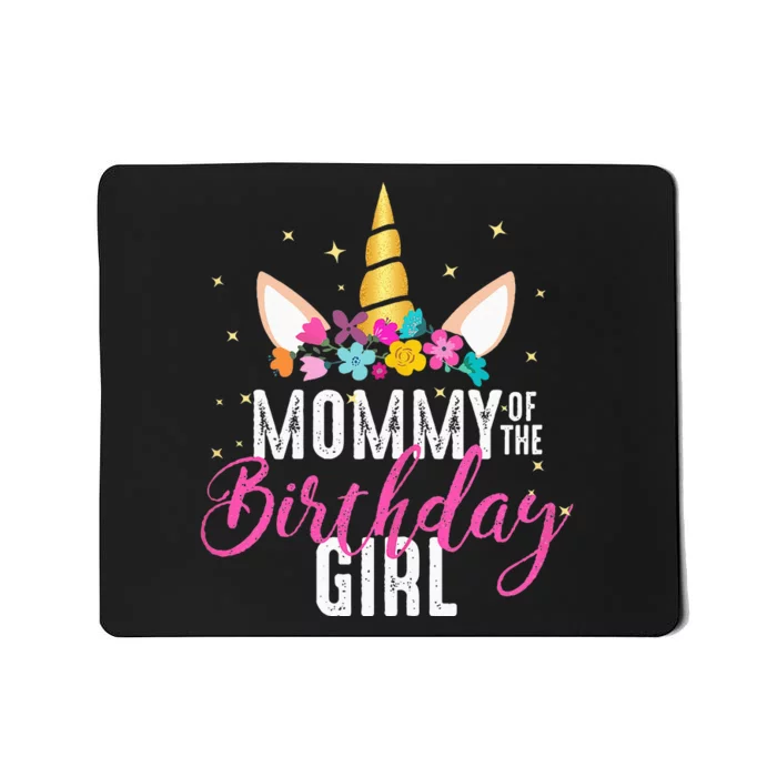 Mommy Of The Birthday Girl Mother Gift Unicorn Birthday Mousepad