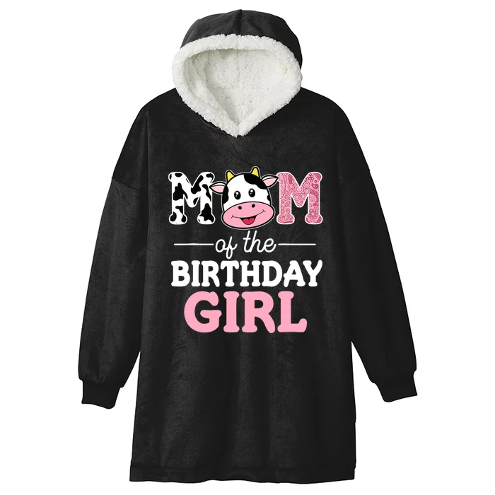 Mom of The Birthday Girl Farm Cow Mommy Mama 1st Hooded Wearable Blanket