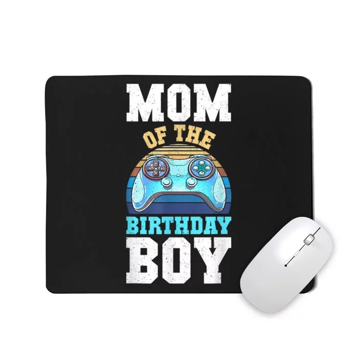 Mom Of The Birthday Boy Matching Video Gamer Birthday Party Mousepad