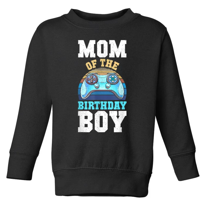 Mom Of The Birthday Boy Matching Video Gamer Birthday Party Toddler Sweatshirt