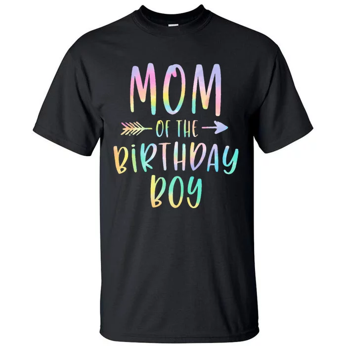 Mom Of The Birthday Boy Tie Dye Colorful Bday Tall T-Shirt