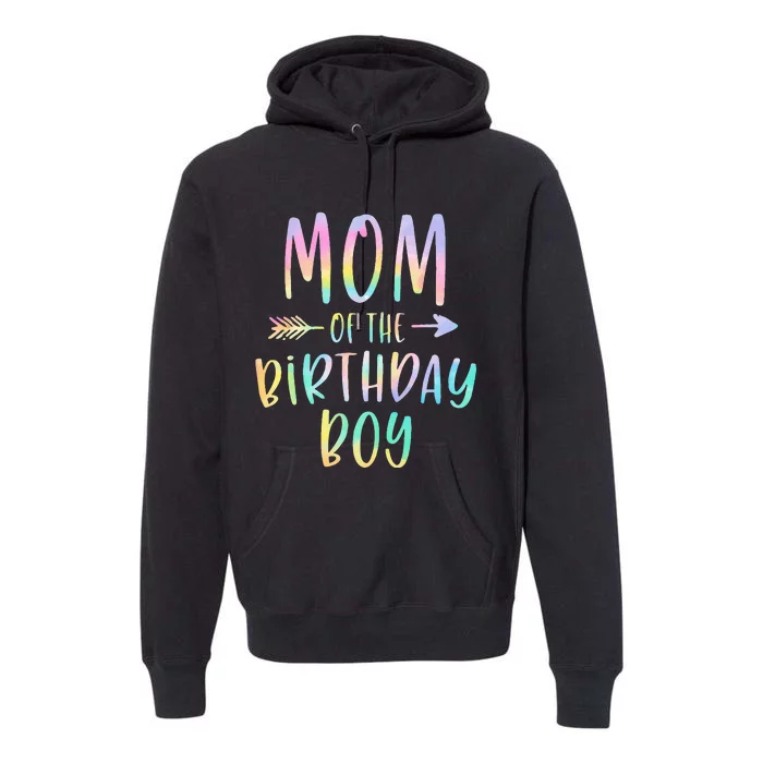 Mom Of The Birthday Boy Tie Dye Colorful Bday Premium Hoodie