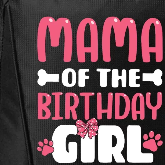 Mama Of The Birthday Girl Dog Paw Birthday Party City Backpack