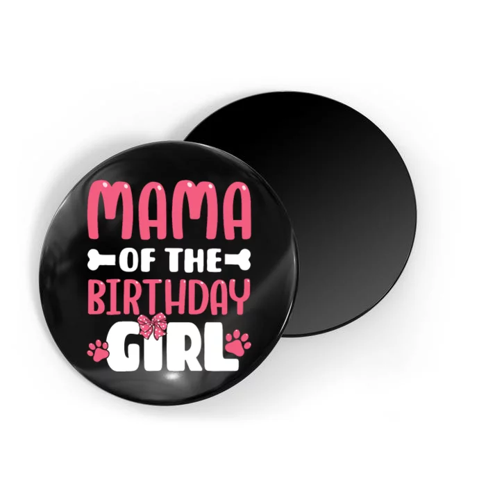 Mama Of The Birthday Girl Dog Paw Birthday Party Magnet