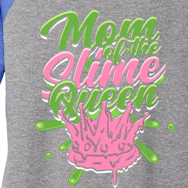 Mom Of The Slime Queen Gift Friends And Slime Birthday Gift Women's Tri-Blend 3/4-Sleeve Raglan Shirt