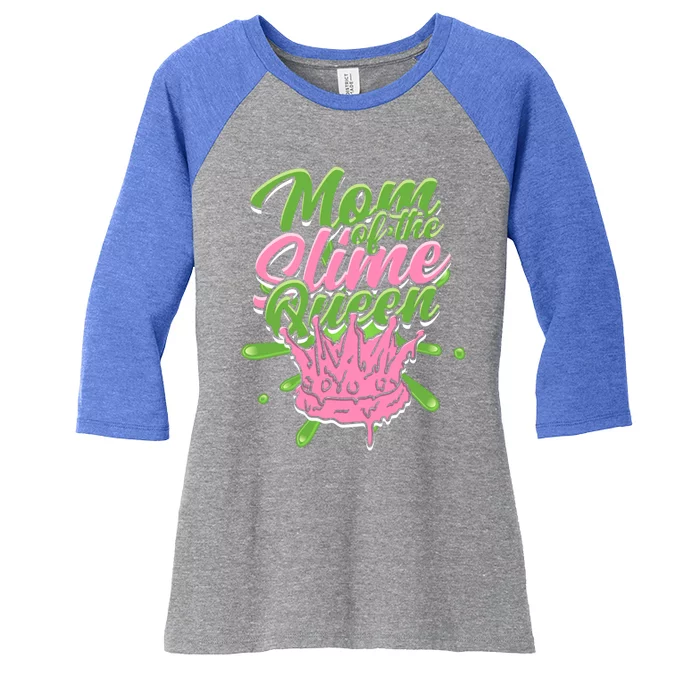 Mom Of The Slime Queen Gift Friends And Slime Birthday Gift Women's Tri-Blend 3/4-Sleeve Raglan Shirt