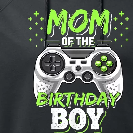 Mom Of The Birthday Boy Matching Video Gamer Birthday Party Performance Fleece Hoodie