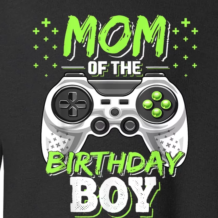 Mom Of The Birthday Boy Matching Video Gamer Birthday Party Toddler Sweatshirt