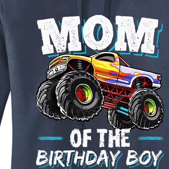 Mom Of The Birthday Boy Monster Truck Birthday Novelty Gift Women's Pullover Hoodie