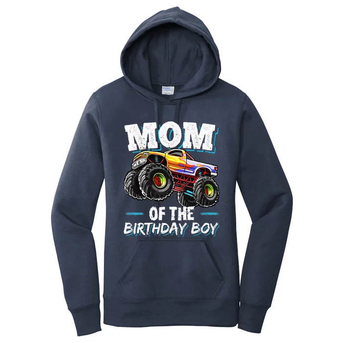 Mom Of The Birthday Boy Monster Truck Birthday Novelty Gift Women's Pullover Hoodie