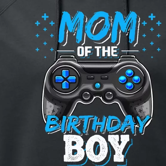 Mom Of The Birthday Boy Matching Video Gamer Birthday Party Performance Fleece Hoodie