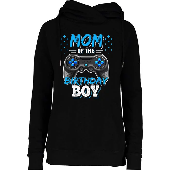 Mom Of The Birthday Boy Matching Video Gamer Birthday Party Womens Funnel Neck Pullover Hood