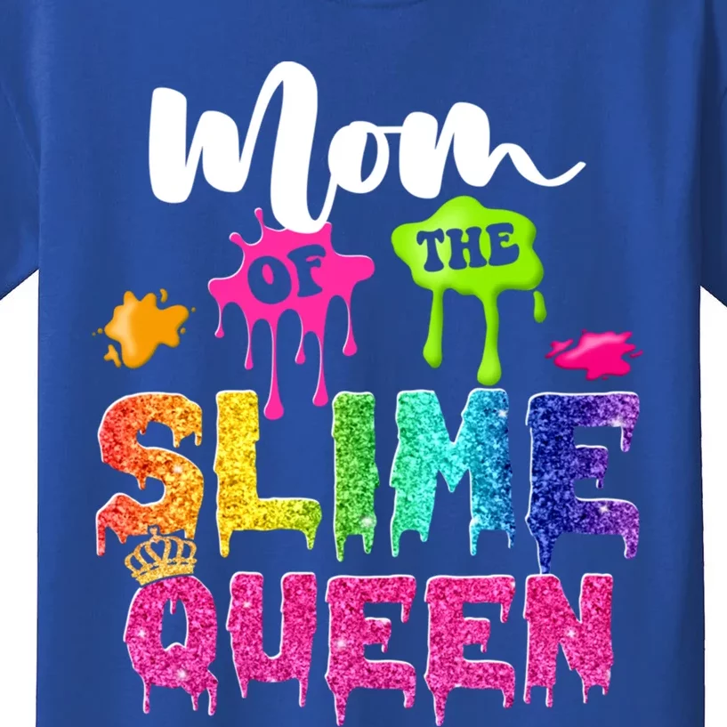 Mom Of The Slime Queen Bmeaningful Giftday Family Crown Birthday Gift Kids T-Shirt