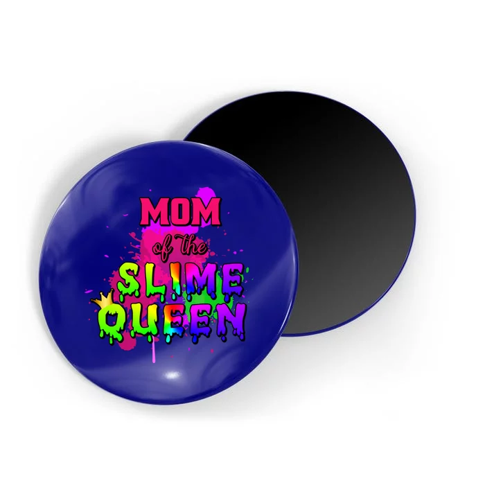 Mom Of The Slime Queen Birthday Matching Funny Gift Magnet