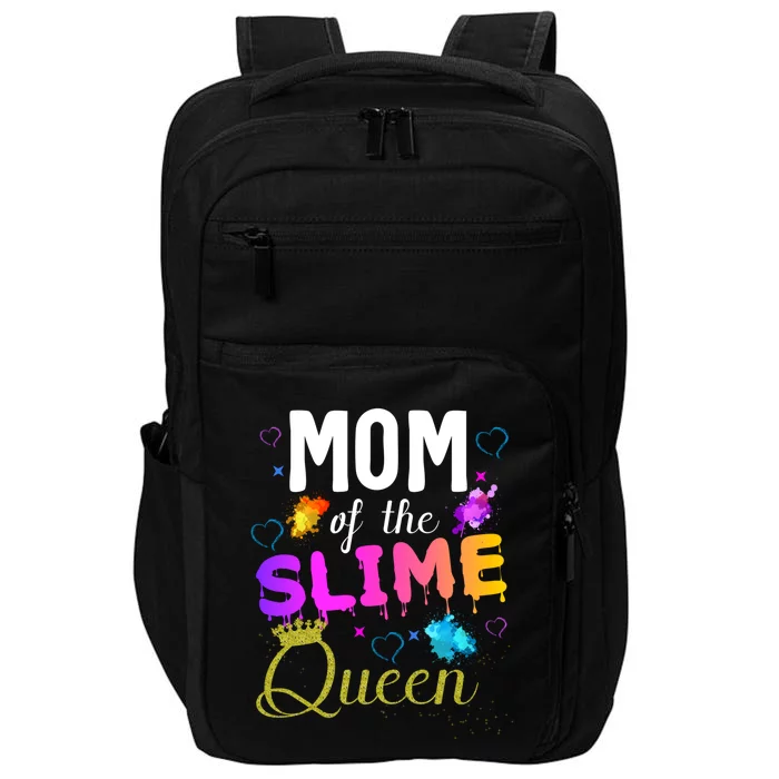 Mom Of The Slime Queen Crown Birthday Matching Party Outfit Gift Impact Tech Backpack