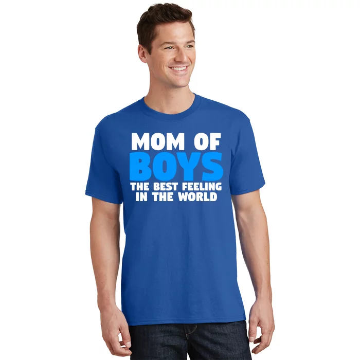 Mom Of The Best Feeling In The World Family Funny Gift T-Shirt